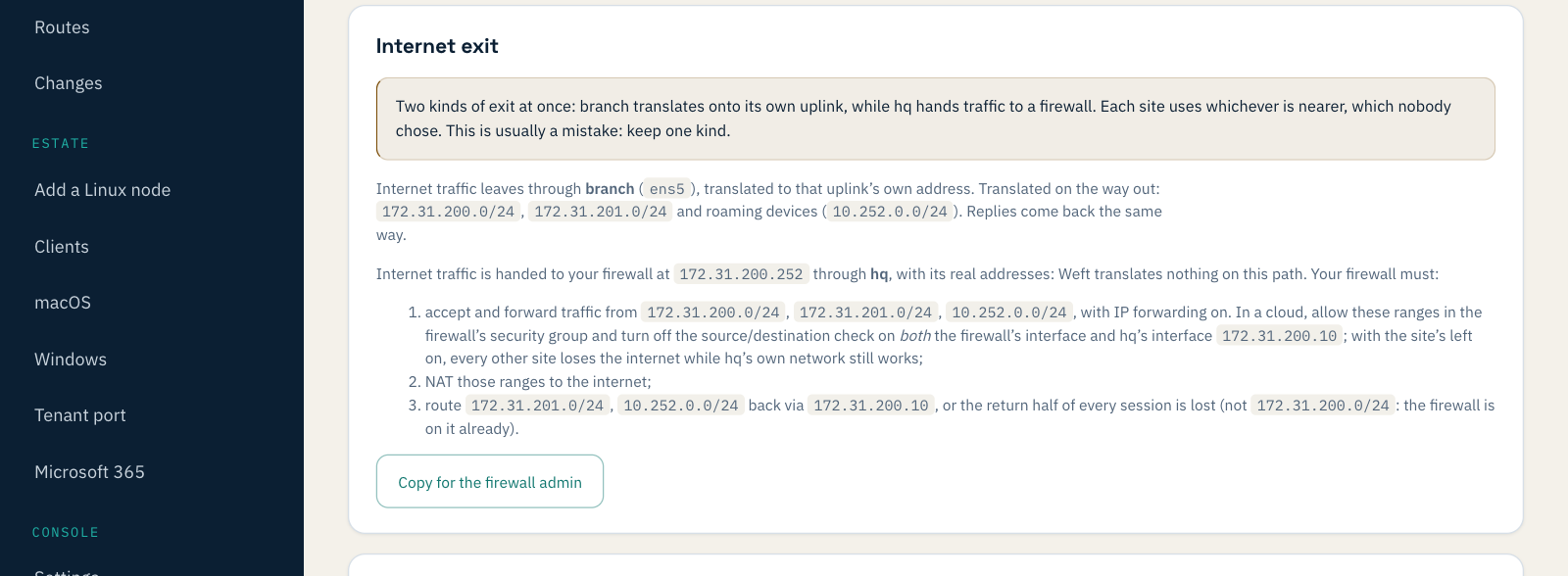 Internet exit warning: Two kinds of exit at once: branch translates onto its own uplink, while hq hands traffic to a firewall. Each site uses whichever is nearer, which nobody chose