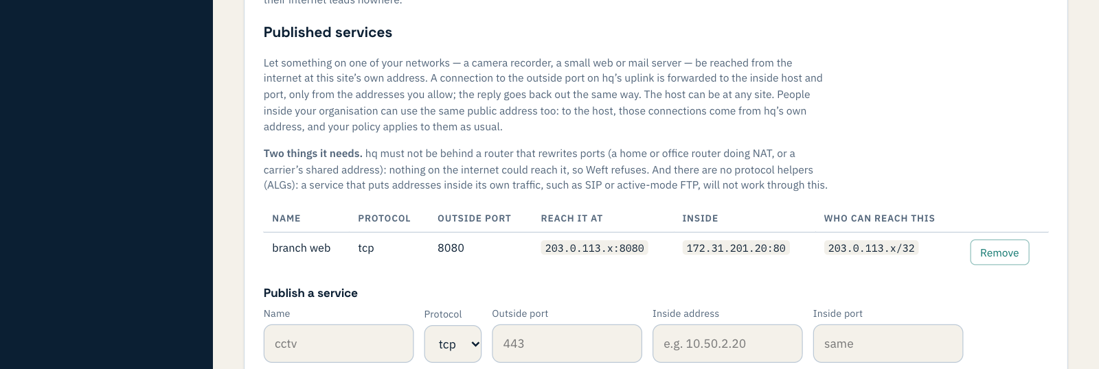 Published services on the hq site: branch web, tcp 8080, reach it at the site's public address port 8080, inside 172.31.201.20 port 80, who can reach this: one address