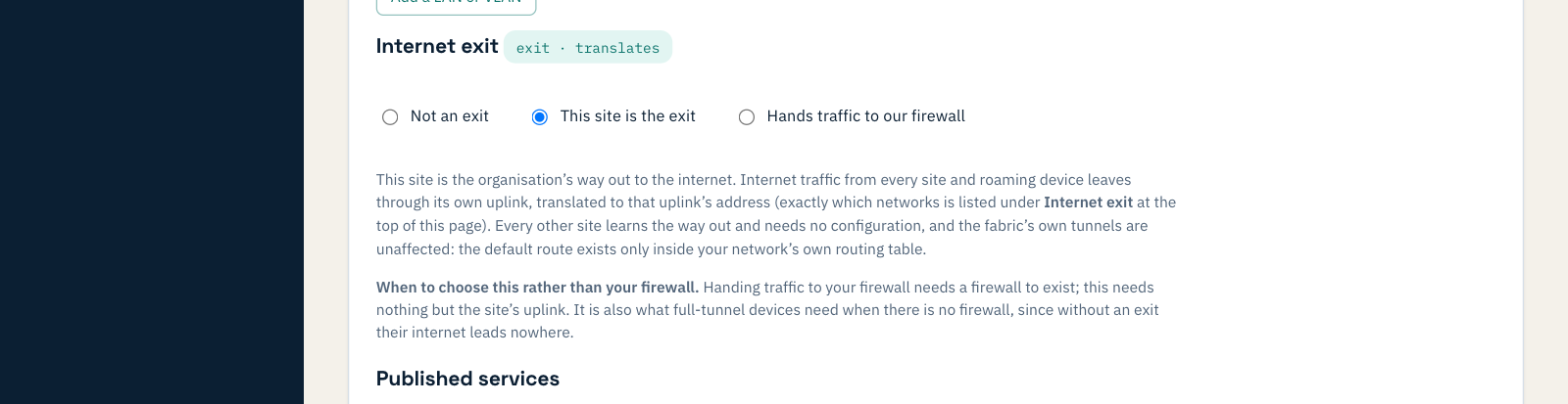 A site's Internet exit section with three choices: Not an exit, This site is the exit (selected), and Hands traffic to our firewall